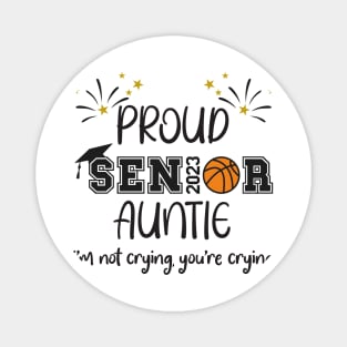 Proud aunt of a 2023 senior basketball Magnet